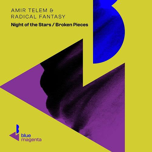 Amir Telem & Radical Fantasy - Night Of The Stars : Broken Pieces [BLMA007DJ]